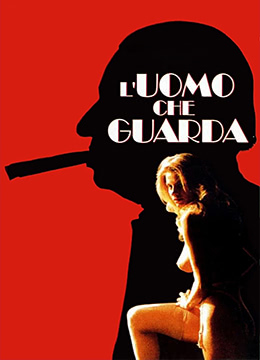 偷窥狂人 L'uomo che guarda | L'uomo che guarda | toukuikuangrenLuomocheguarda